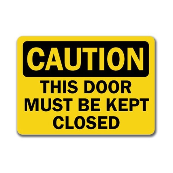 Signmission Safety Sign, 14 in Height, Plastic, 10 in Length, Door Closed, CS-Door Closed CS-Door Closed - main